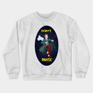 Don't Panic! Crewneck Sweatshirt